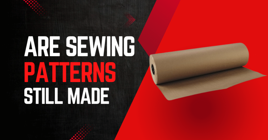 Are Sewing Patterns Still Made
