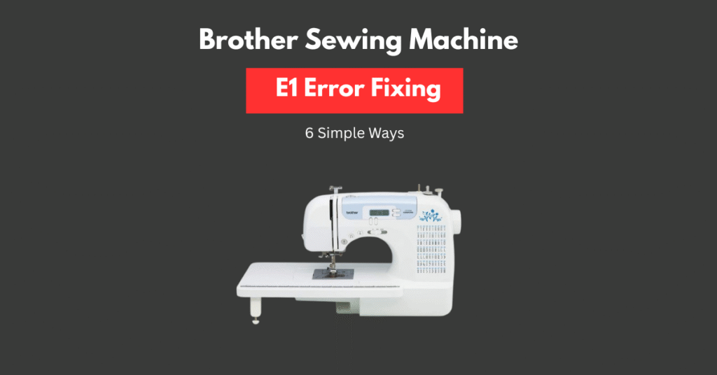 Brother Sewing Machine E1